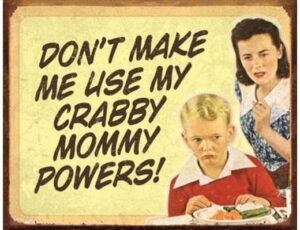 CRABBY MOMMY VINTAGE METAL SIGN